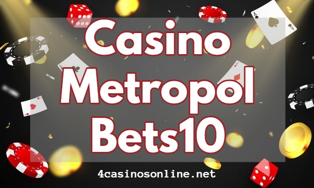Casino Metropol Bets10
